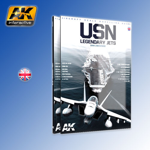 USN Legendary Jets Aircraft Scale Modelling Guide AK Interactive